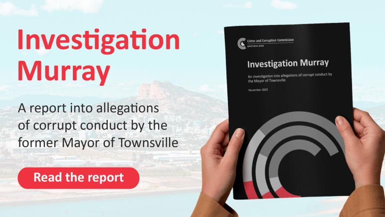 Cover of the report: Investigation Murray: An investigation into allegations of corrupt conduct by the Mayor of Townsville