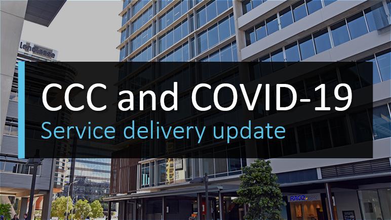 CCC and COVID-19 – Service Delivery Update 