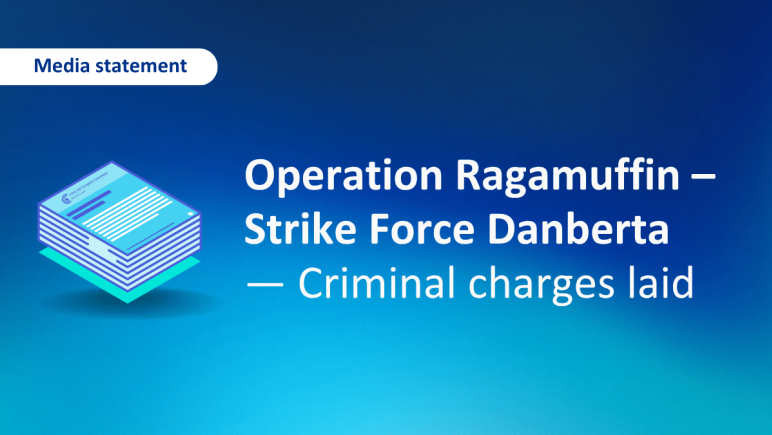 Media statement graphic with stacked documents and the headline “Operation Ragamuffin – Strike Force Danberta — Criminal charges laid,” in blue.