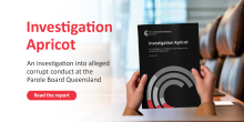 Promotional graphic for “Investigation Apricot,” announcing the release of a report into alleged corrupt conduct at the Parole Board Queensland, with a red “Read the report” button beside an empty boardroom table.
